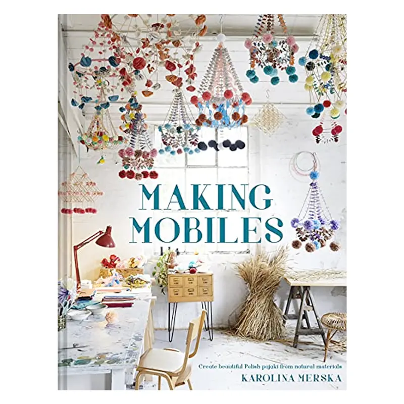 Making Mobiles By Karolina Merska 1
