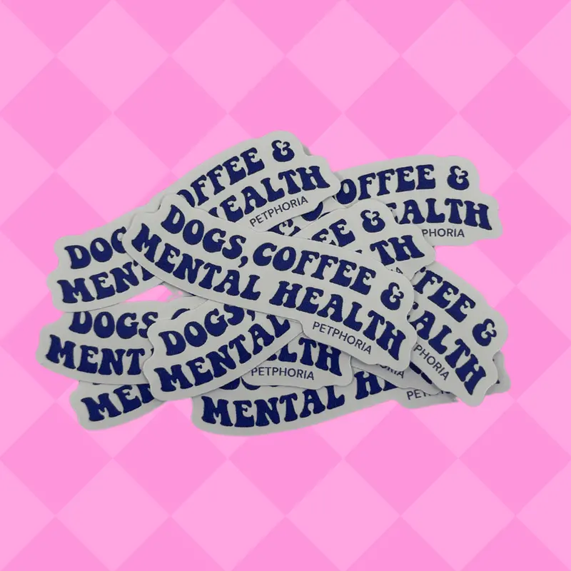 Petphoria Dogs, Coffee And Mental Health Sticker 1