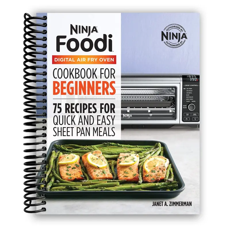 The Official Ninja Foodi Digital Air Fry Oven Cookbook: 75 Recipes For Quick And Easy Sheet Pan Meals (Spiral Bound) 1