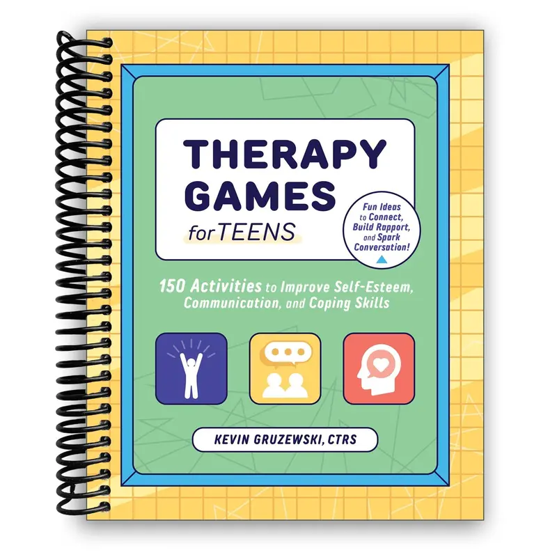 Therapy Games For Teens: 150 Activities To Improve Self-Esteem, Communication, And Coping Skills (Spiral Bound) 1